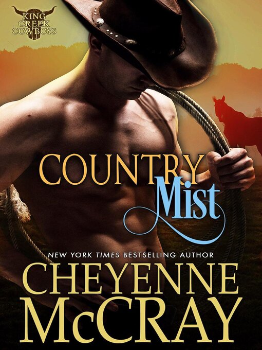 Title details for Country Mist by Cheyenne McCray - Available